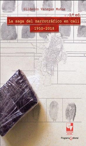 SAGA DEL NARCOTRÁFICO EN CALI, 1950-2018, LA | 9786287617896 | VANEGAS MUÑOZ, GILDARDO
