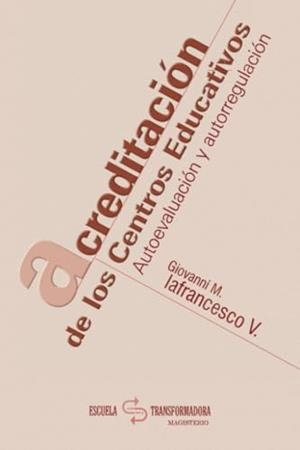 ACREDITACIÓN DE LOS CENTROS EDUCATIVOS | 9789582007768 | IAFRANCESCO VILLEGAS, GIOVANNI MARCELLO