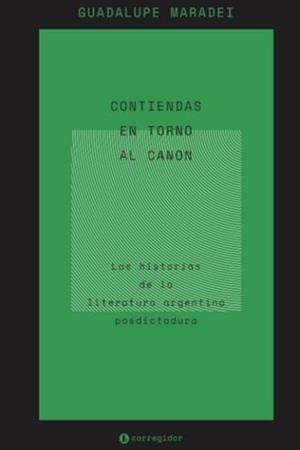 CONTIENDAS EN TORNO AL CANON | 9789500532709 | MIRADEI, GUADALUPE