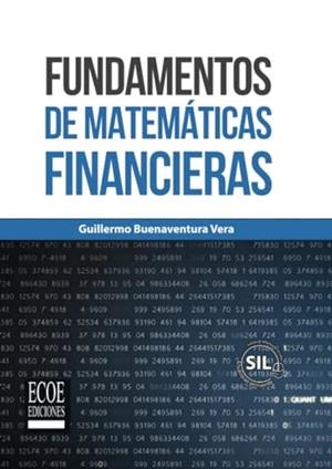FUNDAMENTOS DE MATEMÁTICAS FINANCIERAS | 9789587716054 | BUENAVENTURA VERA, GUILLERMO