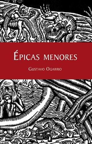 ÉPICAS MENORES | 9786079124472 | OGARRIO BADILLO, GUSTAVO