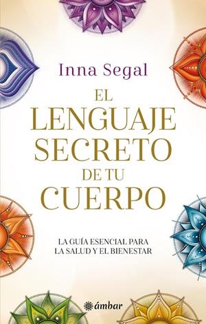 LENGUAJE SECRETO DE TU CUERPO, EL | 9788412899825 | SEGAL, INNA