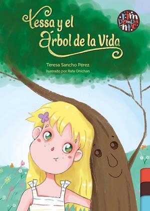 TESSA Y EL ÁRBOL DE LA VIDA | 9791387616366 | SANCHO PEREZ, TERESA
