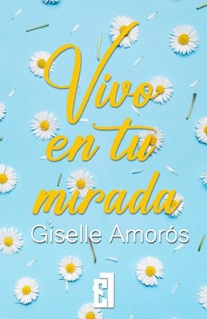 VIVO EN TU MIRADA | 9791387621100 | AMOROS, GISELLE