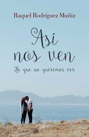ASÍ NOS VEN | 9788409707102 | RO, RAQUE