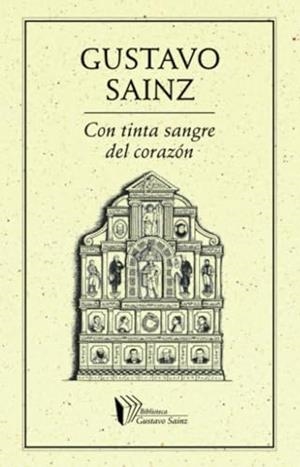 CON TINTA SANGRE DEL CORAZÓN | 9786077640950 | SAINZ, GUSTAVO