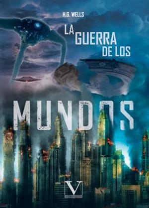 GUERRA DE LOS MUNDOS, LA | 9788490748664 | WELLS, H. G.