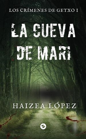 CUEVA DE MARI, LA | 9788412753929 | LÓPEZ MARTÍNEZ, HAIZEA