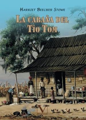 CABAÑA DEL TÍO TOM, LA | 9788413374710 | BEECHER STOWE, HARRIET