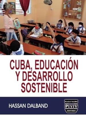 CUBA, EDUCACIÓN Y DESARROLLO SOSTENIBLE | 9786078935086 | DALBAND, HASSAN