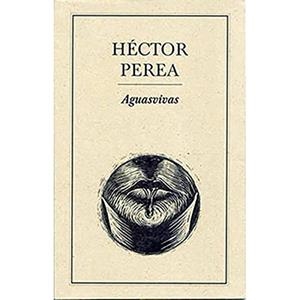 AGUASVIVAS | 9789686567250 | PEREA, HÉCTOR