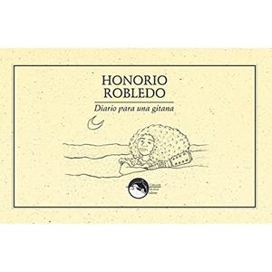 DIARIO PARA UNA GITANA | 9786078412129 | ROBLEDO TAPIA, HONORIO
