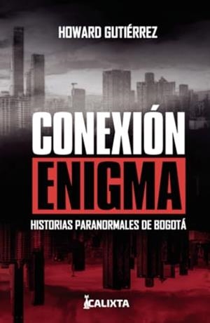 CONEXIÓN ENIGMA | 9786287631267 | GUTIERREZ, HOWARD