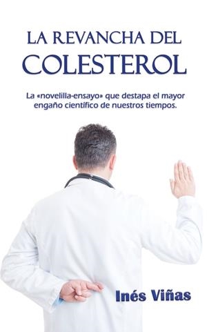 REVANCHA DEL COLESTEROL, LA | 9788412912128 | VIÑAS, INÉS