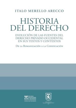 HISTORIA DEL DERECHO | 9789561710344 | MERELLO ARECCO, ITALO