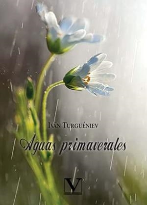 AGUAS PRIMAVERALES | 9788413376028 | TURGUÉNEV, IVÁN