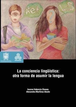 CONCIENCIA LINGÜÍSTICA, LA | 9789587871548 | VALENCIA CHAVES, IVONNE