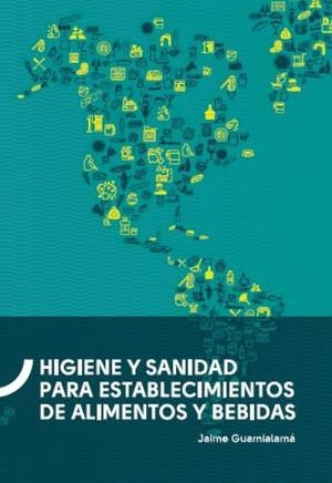 HIGIENE Y SANIDAD | 9789978389850 | GUAMIALAMÁ, JAIME