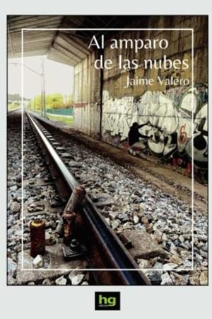 AL AMPARO DE LAS NUBES | 9788412040975 | VALERO MARTÍNEZ, JAIME