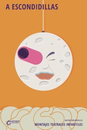 A ESCONDIDILLAS | 9789582001957 | DELGADILLO, JAVIER