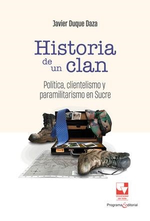 HISTORIA DE UN CLAN | 9789585071407 | DUQUE DAZA, JAVIER
