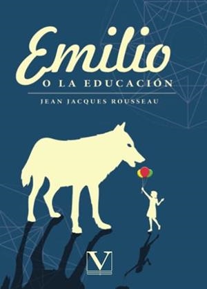 EMILIO O LA EDUCACIÓN | 9788490749746 | ROUSSEAU, JEAN-JACQUES
