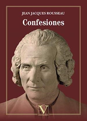 CONFESIONES | 9788413371672 | ROUSSEAU, JEAN-JACQUES