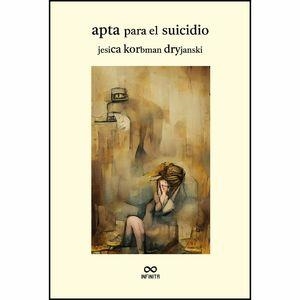 APTA PARA EL SUICIDIO | 9798386115647 | KORBMAN DRYJANSKI, JESICA