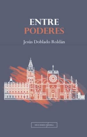 ENTRE PODERES | 9788412452327 | DOBLADO ROLDÁN, JESÚS