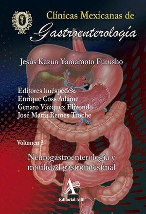 NEUROGASTROENTEROLOGÍA Y MOTILIDAD GASTOINTESTINAL | 9786077413318 | YAMAMOTO FURUSHO, JESÚS KAZUO