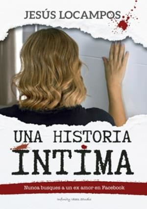 HISTORIA ÍNTIMA, UNA | 9788409664924 | LOCAMPOS, JESÚS
