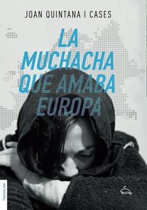 MUCHACHA QUE AMABA EUROPA, LA | 9788418411540 | QUINTANA I CASES, JOAN