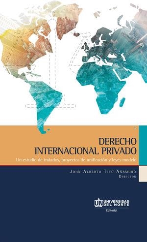 DERECHO INTERNACIONAL PRIVADO | 9789587891928 | TITO AÑAMURO, JOHN ALBERTO