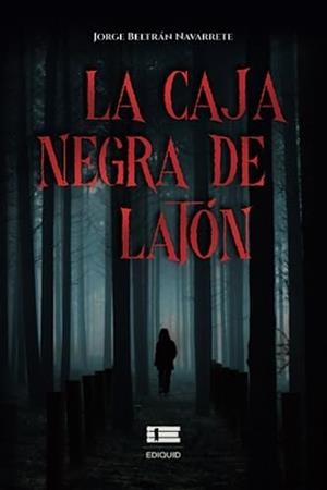 CAJA NEGRA DE LATÓN, LA | 9786125112224 | BELTRÁN NAVARRETE, JORGE