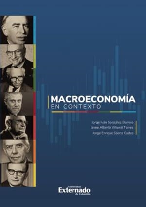 MACROECONOMÍA EN CONTEXTO | 9789585060159 | GONZÁLEZ BORRERO, JORGE IVÁN