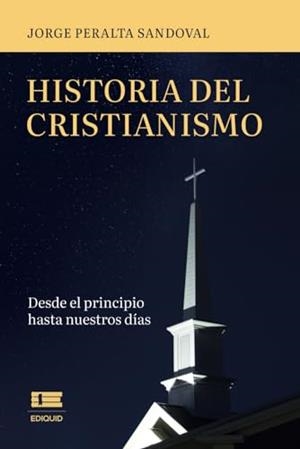 HISTORIA DEL CRISTIANISMO | 9786125112811 | PERALTA SANDOVAL, JORGE