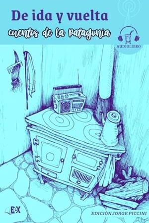 DE IDA Y VUELTA | 9786310019208 | PICCINI, JORGE