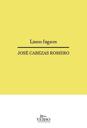 LÍNEAS FUGACES | 9788412680089 | CABEZAS ROMERO, JOSÉ