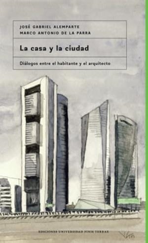 CASA Y LA CIUDAD, LA | 9789563910735 | ALEMPARTE, JOSÉ GABRIEL