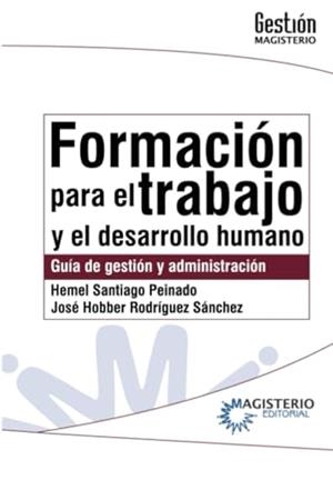 FORMACIÓN PARA EL TRABAJO Y EL DESARROLLO HUMANO | 9789582010041 | HOBBER RODRÍGUEZ, JOSÉ