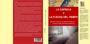 CAPSULA Y LA FLECHA DEL TIEMPO, LA | 9788409299119 | FERRARI MÁRQUEZ, JOSÉ J.