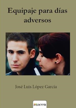 EQUIPAJE PARA DÍAS ADVERSOS | 9788412792669 | LÓPEZ GARCÍA, JOSÉ LUIS