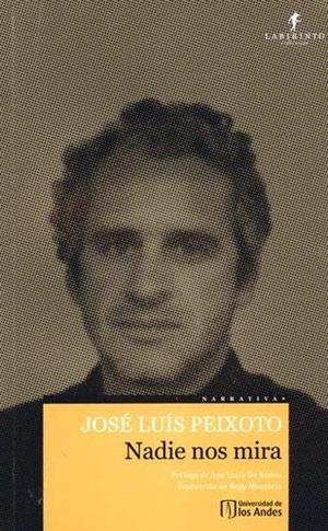 NADIE NOS MIRA | 9789587746730 | PEIXOTO, JOSÉ LUÍS