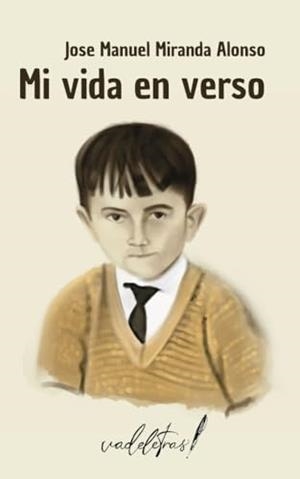 MI VIDA EN VERSO | 9788412774016 | MIRANDA ALONSO, JOSÉ MANUEL
