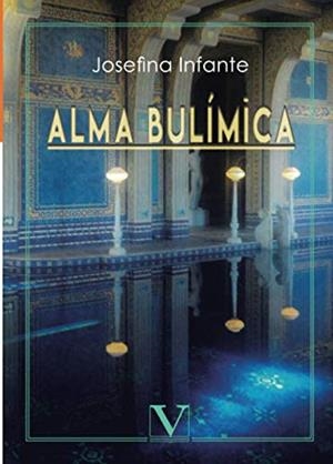 ALMA BULÍMICA | 9788490749647 | INFANTE, JOSEFINA
