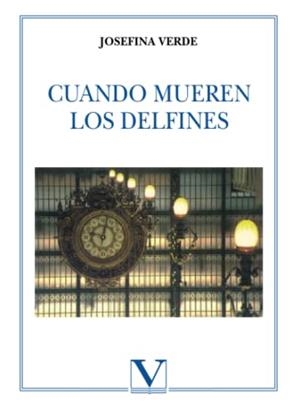CUANDO MUEREN LOS DELFINES | 9788479620530 | VERDE, JOSEFINA