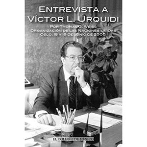 ENTREVISTA A VÍCTOR L. URQUÍDI POR THOMAS G. WEISS | 9786074626650 | HODARA, JOSEPH