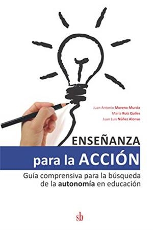 ENSEÑANZA PARA LA ACCIÓN | 9789878384214 | MORENO MURCIA, JUAN ANTONIO