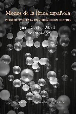 MODOS DE LA LÍRICA ESPAÑOLA | 9786072722279 | ABRIL, JUAN CARLOS