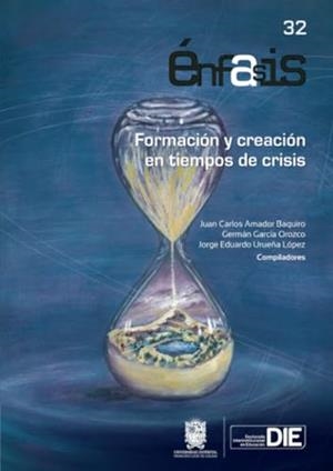 FORMACIÓN Y CREACIÓN EN TIEMPOS DE CRISIS | 9789587876192 | AMADOR B., JUAN CARLOS